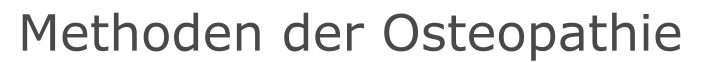 Methoden der Osteopathie